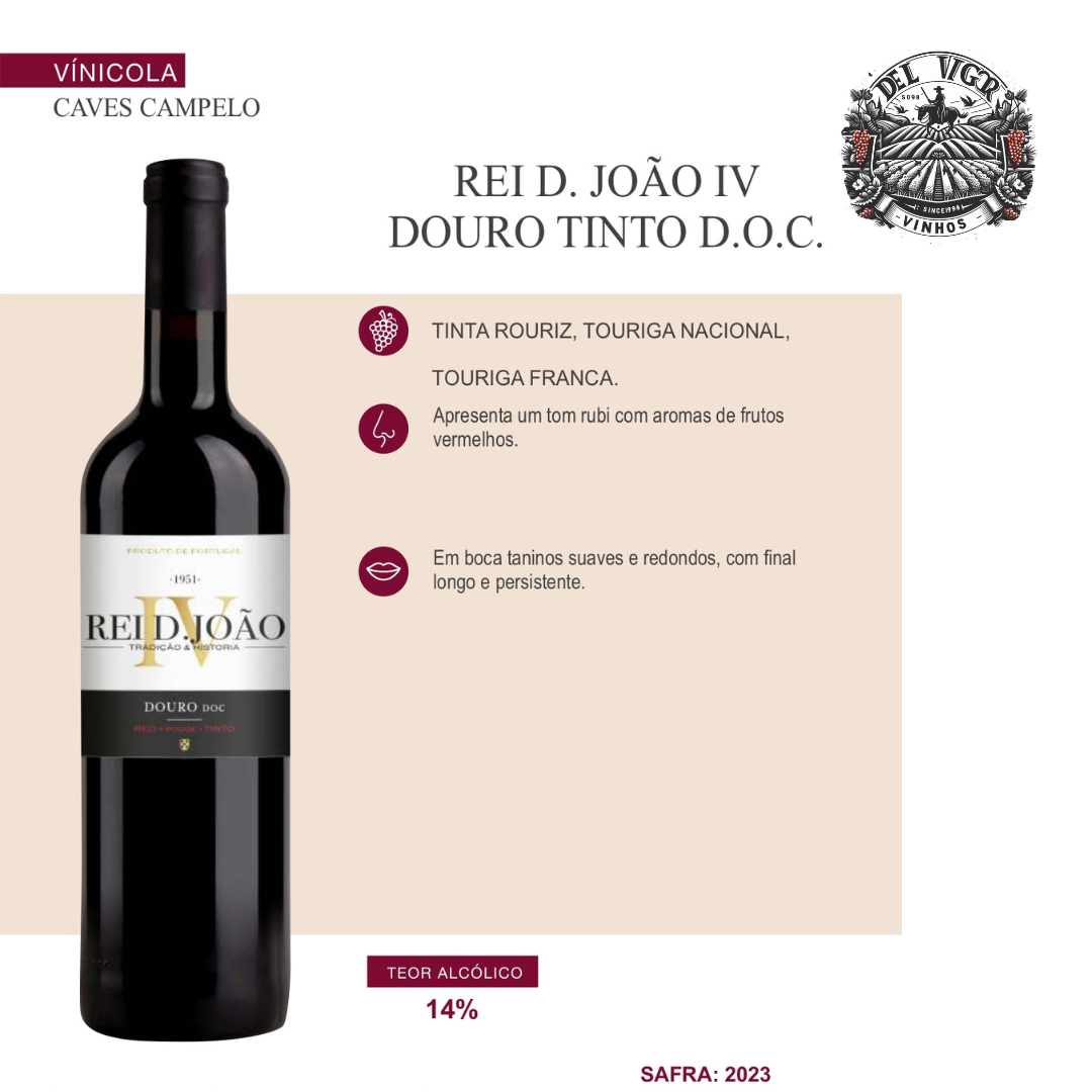 REI D. JOÃO IV DOURO TINTO D.O.C.